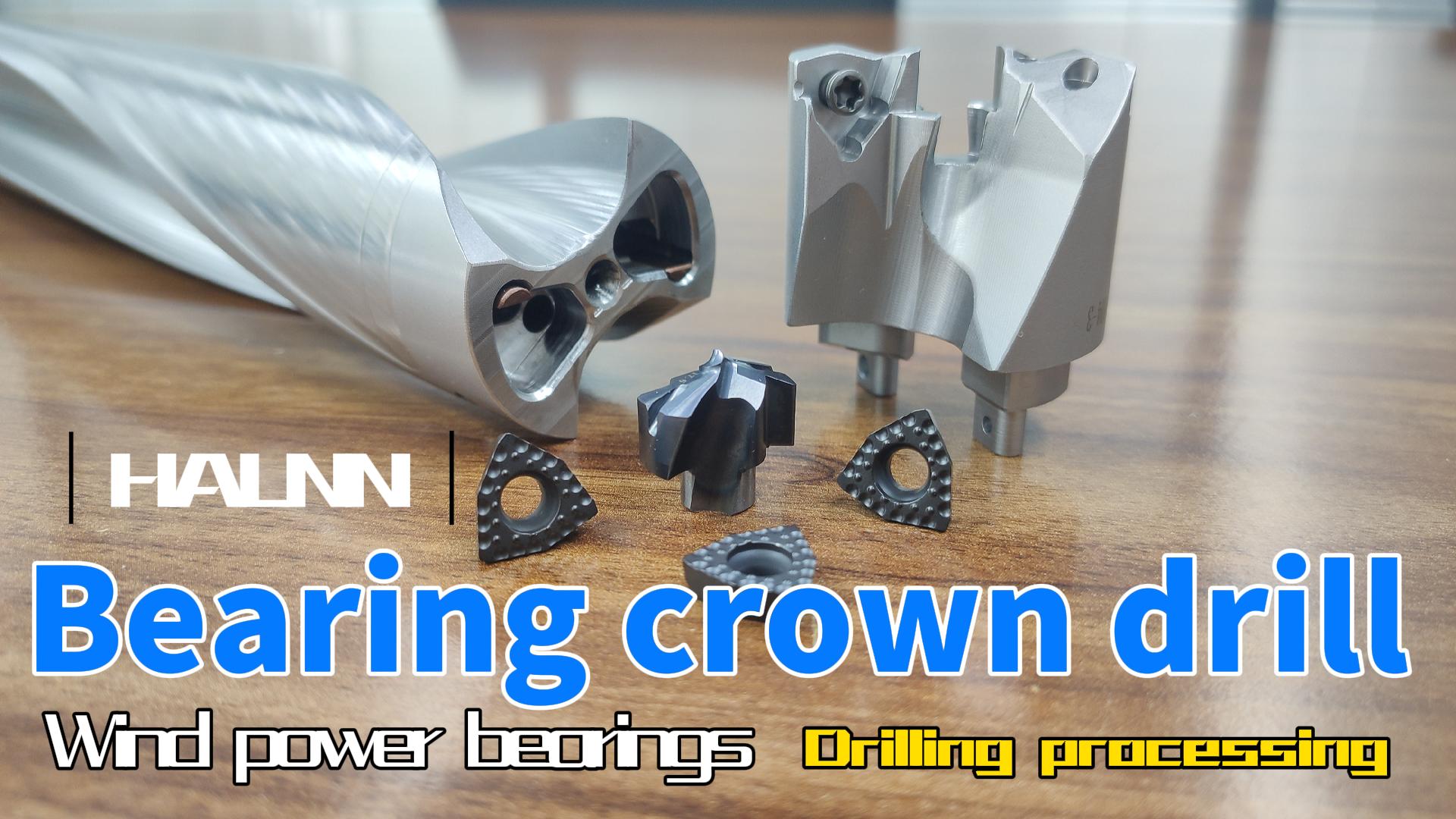 Machining wind turbine bearing bore with Halnn crown drill!